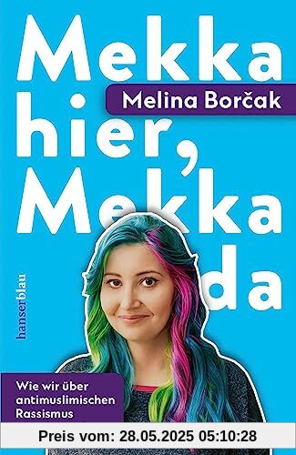 Mekka hier, Mekka da: Wie wir über antimuslimischen Rassismus sprechen müssen Mekka hier, Mekka da: Wie wir über antimuslimischen Rassismus sprechen müssen