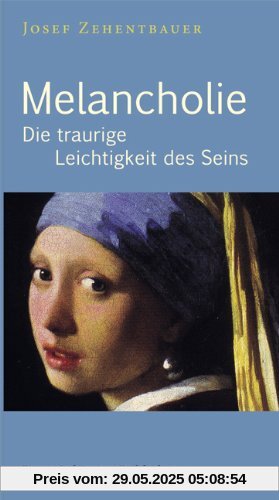 Melancholie: Die traurige Leichtigkeit des Seins