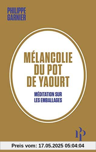 Mélancolie du pot de yaourt - Méditation sur les emballages