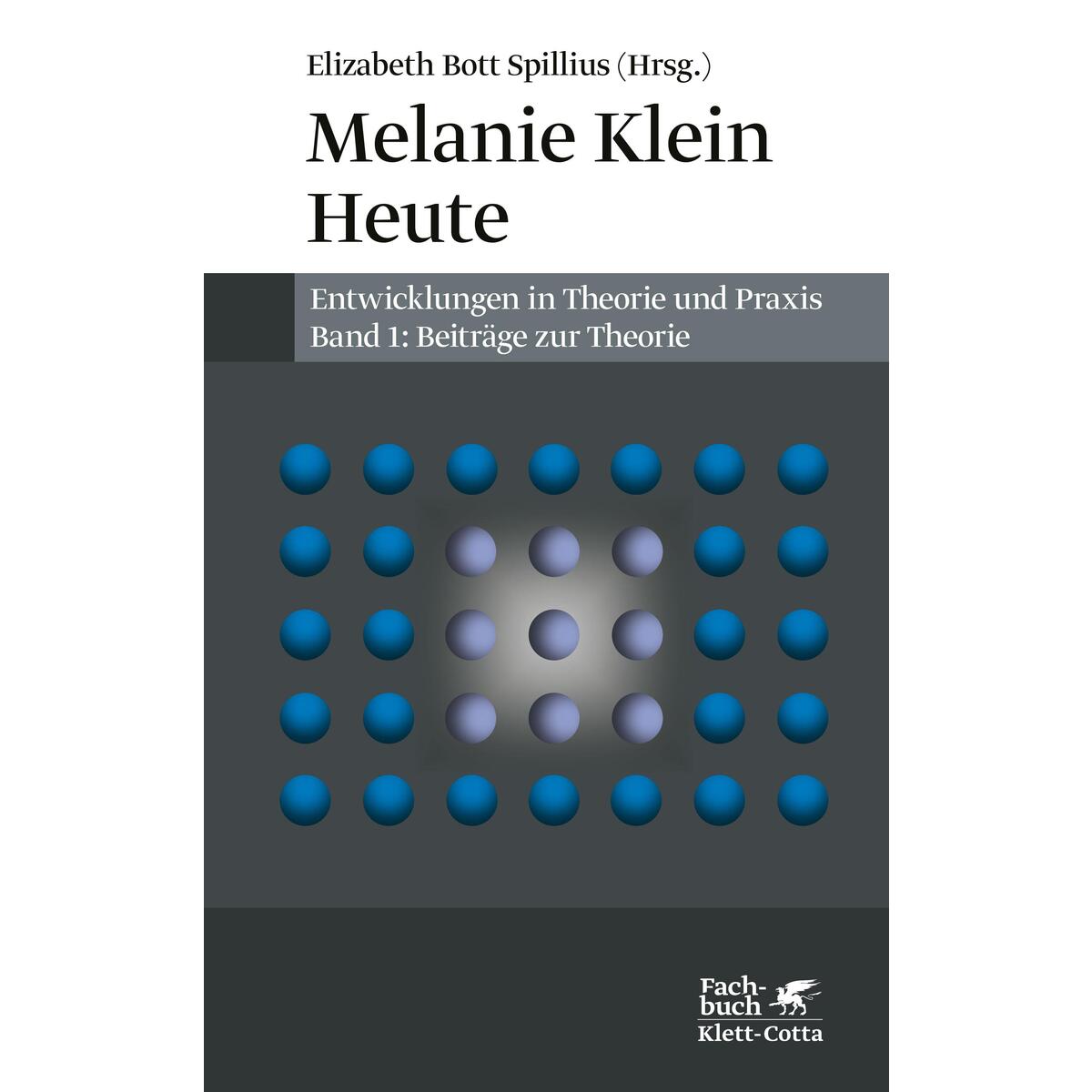 Melanie Klein Heute. Entwicklungen in Theorie und Praxis Melanie Klein Heute. Entwicklungen in Theorie und Praxis von Klett-Cotta Verlag