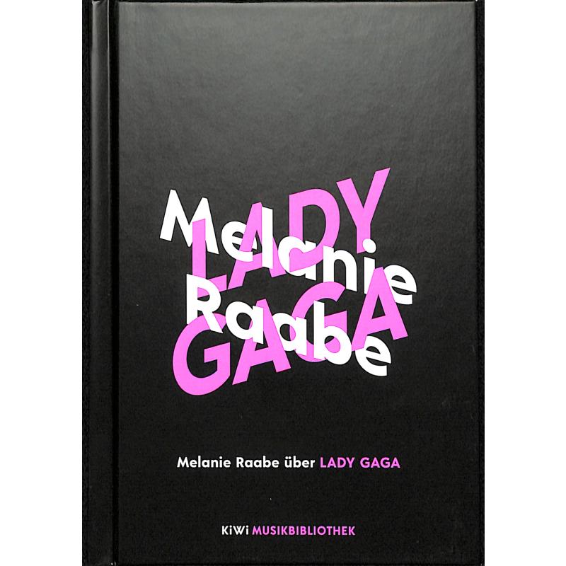 Melanie Raabe über Lady Gaga