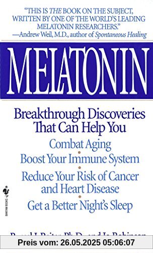 Melatonin: Breakthrough Discoveries That Can Help You Combat Aging, Boost Your Immune System, Reduce Your Risk of Cancer and Heart Disease, Get a Better Night's Sleep Melatonin: Breakthrough Discoveries That Can Help You Combat Aging, Boost Your Immune System, Reduce Your Risk of Cancer and Heart Disease, Get a Better Night's Sleep