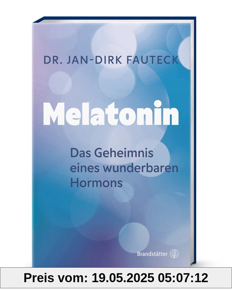 Melatonin: Das Geheimnis eines wunderbaren Hormons