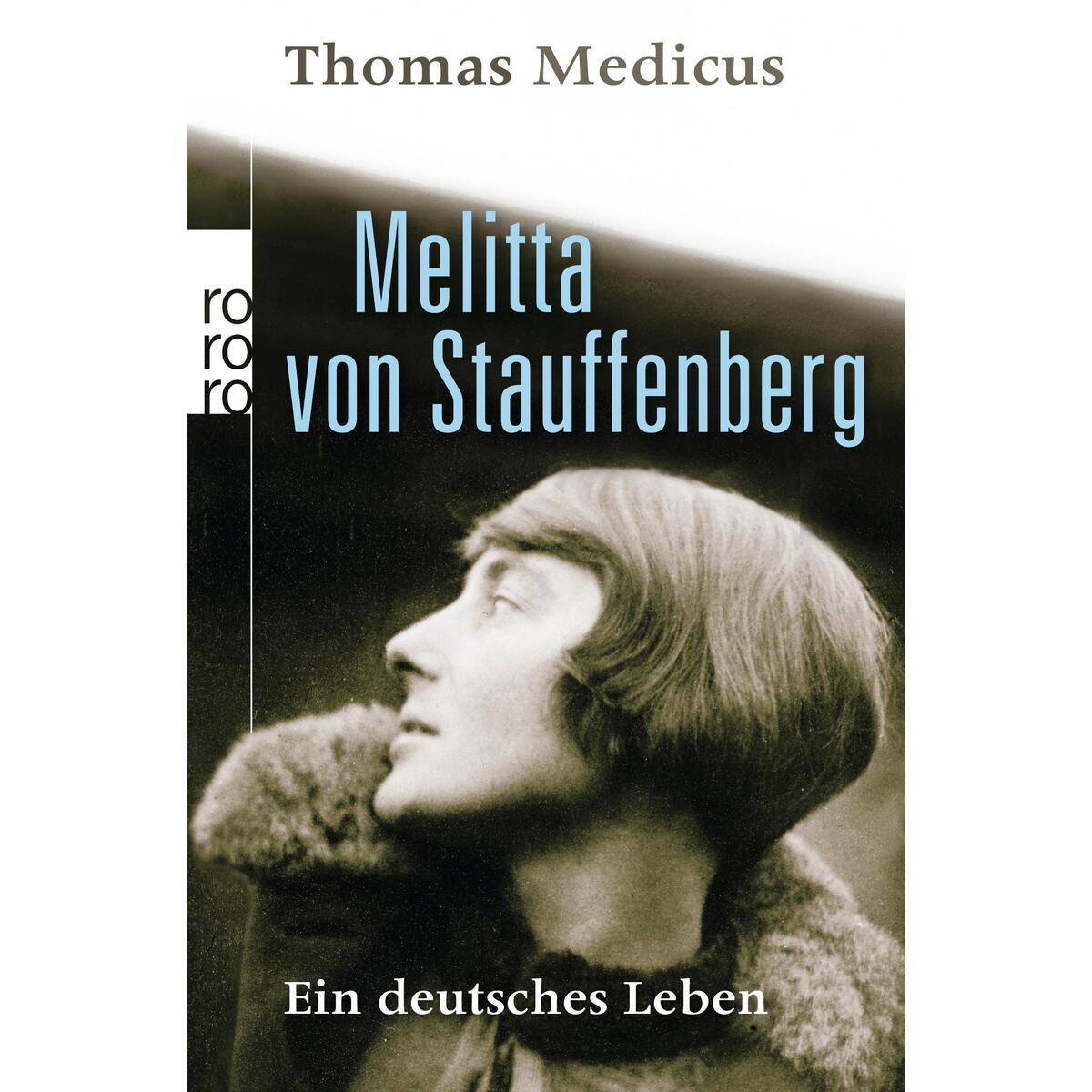 Melitta von Stauffenberg Melitta von Stauffenberg von Rowohlt Taschenbuch