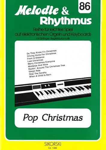Melodie & Rhythmus, Heft 86: Pop Christmas: Für leichtes Spiel auf Keyboards mit Einfinger-Begleitautomatik. keyboard. Melodie & Rhythmus, Heft 86: Pop Christmas: Für leichtes Spiel auf Keyboards mit Einfinger-Begleitautomatik. keyboard.