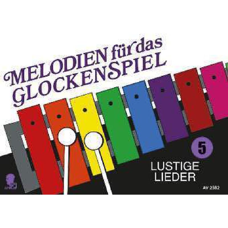 Melodien für das Glockenspiel 5