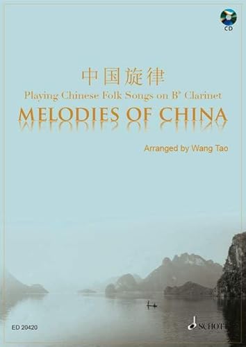Melodies of China: Klarinette in B. von Schott Music Distribution