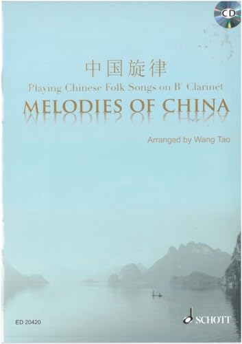 Melodies of China: Klarinette in B. von Schott Music Distribution