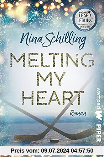 Melting my Heart (Die besten deutschen Wattpad-Bücher): Roman | Eine berührende Sports Romance über Eishockey, Mobbing und Vertrauen