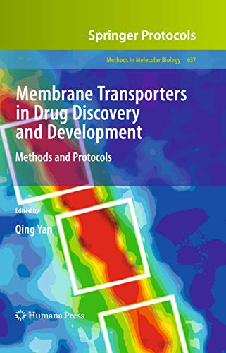 Membrane Transporters in Drug Discovery and Development: Methods and Protocols (Methods in Molecular Biology, 637, Band 637) von Humana