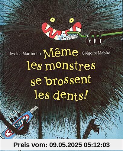 Même les monstres se brossent les dents !