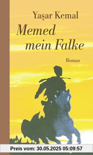 Memed mein Falke Memed mein Falke
