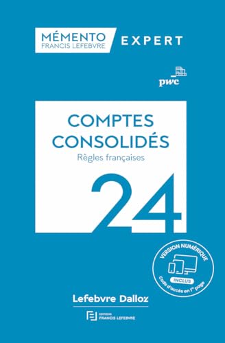 Mémento Comptes consolidés 2024: Règles françaises