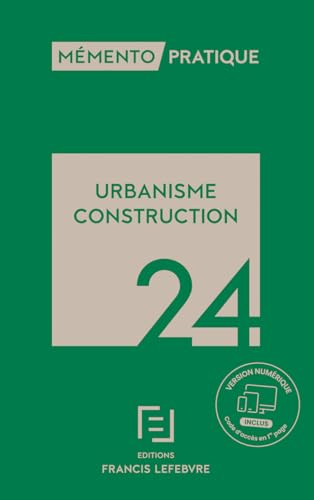 Mémento Urbanisme Construction 2024 von LEFEBVRE