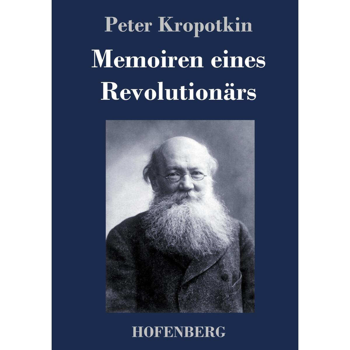 Memoiren eines Revolutionärs von Hofenberg