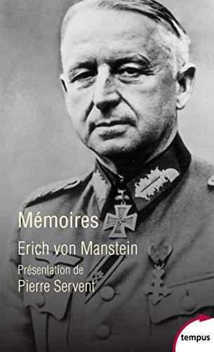 Erich Von Manstein. Mémoires von TEMPUS PERRIN