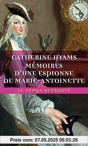 Mémoires d'une espionne de Marie-Antoinette Mémoires d'une espionne de Marie-Antoinette