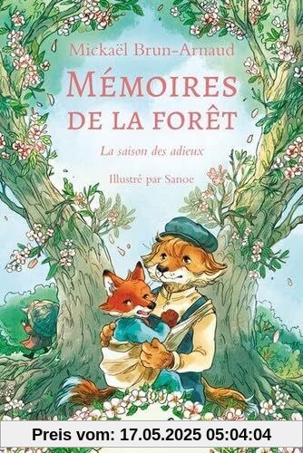 Mémoires de la forêt - Tome 4 - La saison des adieux