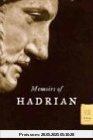Memoirs of Hadrian Memoirs of Hadrian