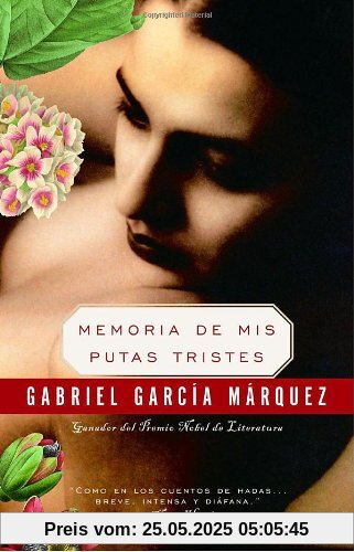 Memoria de mis putas tristes (Vintage Espanol)