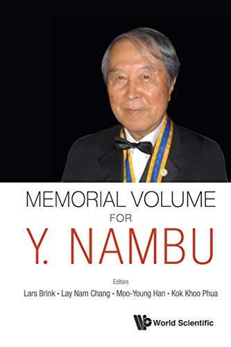 Memorial Volume For Y. Nambu Memorial Volume For Y. Nambu von Scientific Publishing