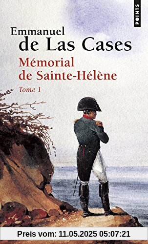 Mémorial de Sainte-Hélène : Tome 1
