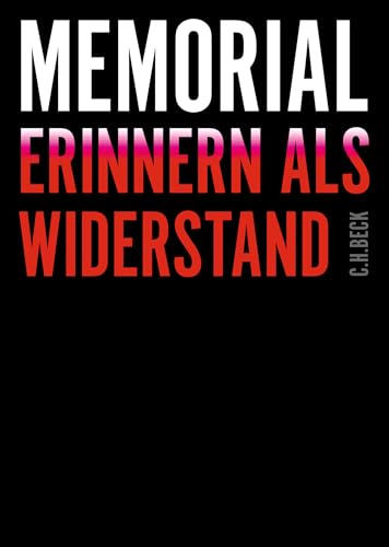 Memorial: Erinnern ist Widerstand