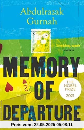 Memory of Departure: By the winner of the Nobel Prize in Literature 2021
