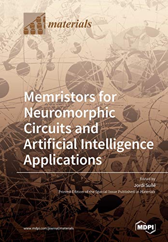 Memristors for Neuromorphic Circuits and Artificial Intelligence Applications von Mdpi AG