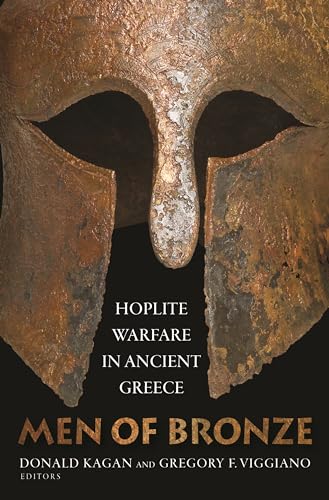 Men of Bronze: Hoplite Warfare in Ancient Greece von Princeton University Press