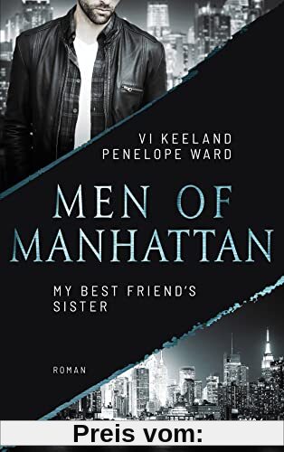Men of Manhattan - My Best Friend's Sister (The Law of Opposites Attract, Band 2)