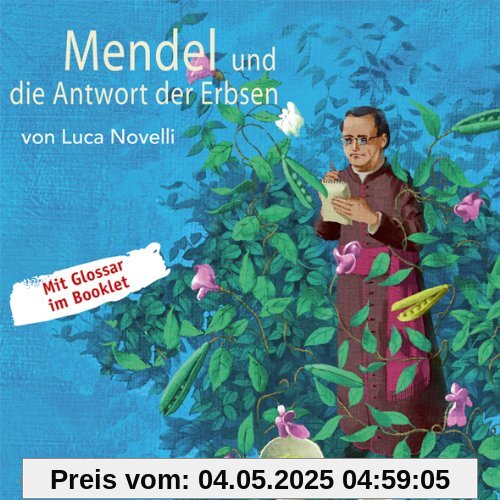 Mendel und die Antwort der Erbsen