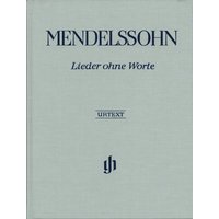 Felix Mendelssohn Bartholdy - Klavierwerke, Band III - Lieder ohne Worte