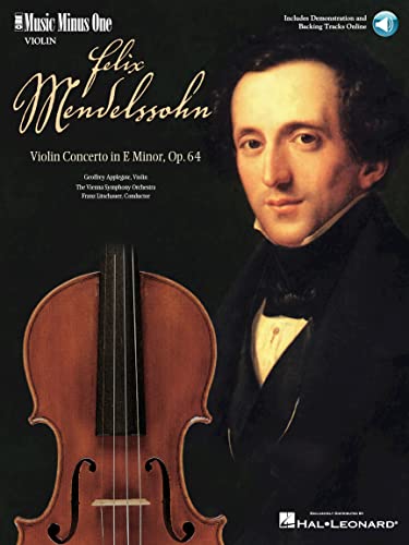 Mendelssohn - Violin Concerto in E Minor, Op. 64: Music Minus One Violin: E Minor - E Moll, Opus 64: Music Minus One Violin