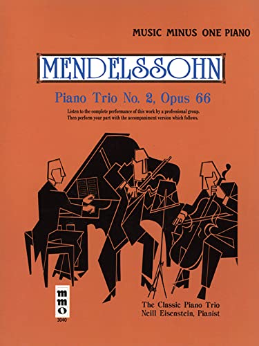 Mendelssohn: Piano Trio No. 2, Opus 66 [With CD (Audio)] (Music Minus One (Numbered))