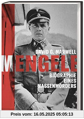 Mengele. Biographie eines Massenmörders. Warum wurden seine Kriegsverbrechen aus der NS-Zeit nie geahndet? Ein wichtiger Beitrag zur Täterforschung von Historiker und Nazi-Jäger David G. Marwell Mengele. Biographie eines Massenmörders. Warum wurden seine Kriegsverbrechen aus der NS-Zeit nie geahndet? Ein wichtiger Beitrag zur Täterforschung von Historiker und Nazi-Jäger David G. Marwell