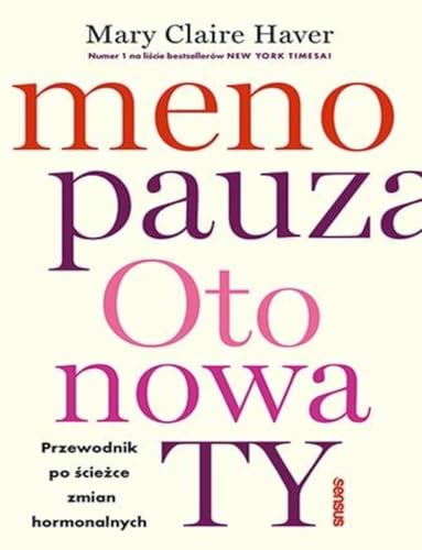 Menopauza Oto nowa TY: Przewodnik na ścieżce hormonalnych zmian von Sensus