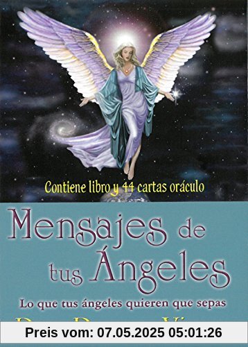 Mensajes de tus ángeles : cartas oráculo : lo que tus ángeles quieren que sepas (Tarot y adivinación)