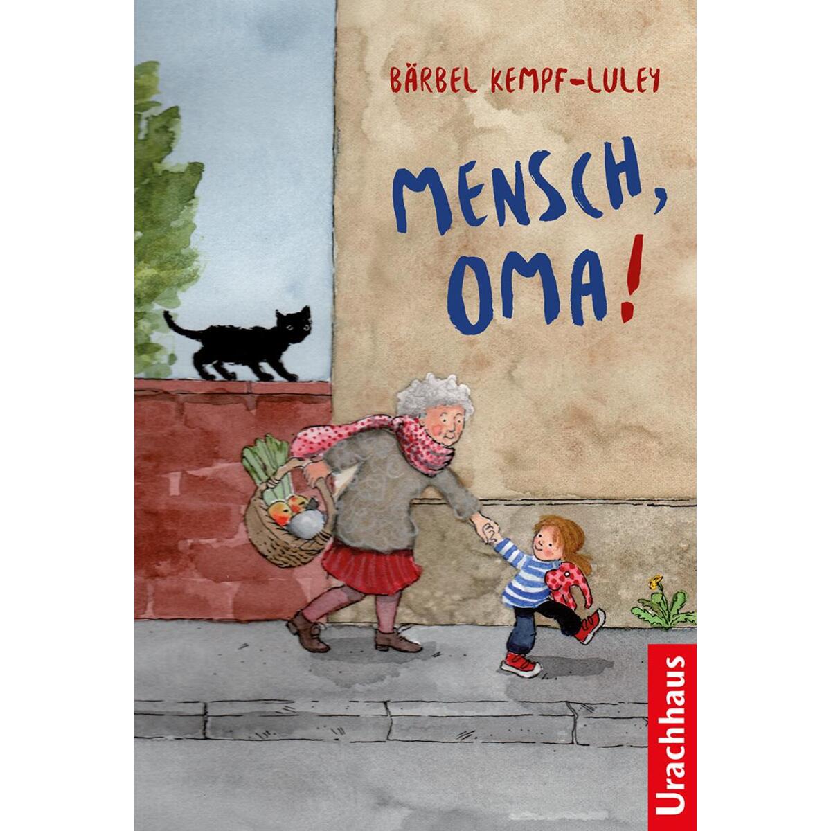 Mensch, Oma! von Urachhaus/Geistesleben