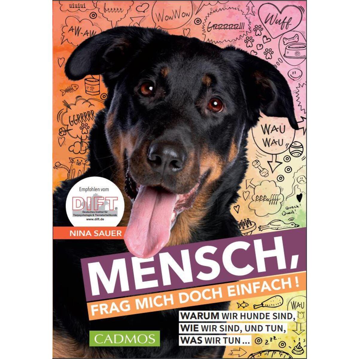 Mensch, frag mich doch einfach Mensch, frag mich doch einfach von Cadmos Verlag GmbH