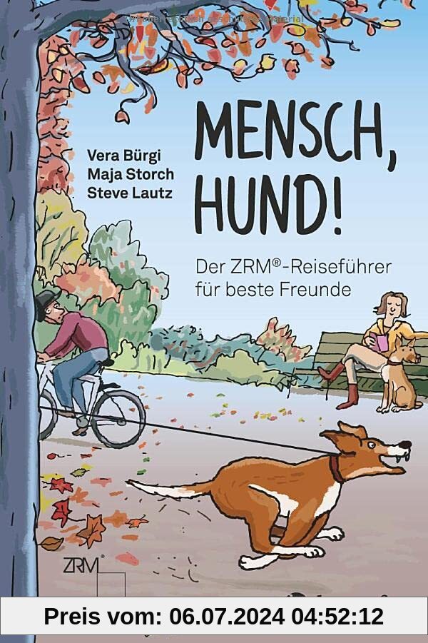 Mensch Hund!: Der ZRM®-Reiseführer für beste Freunde