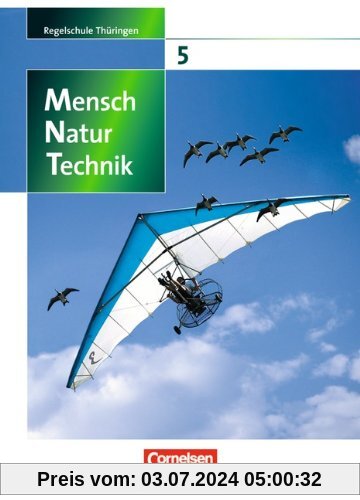 Mensch - Natur - Technik - Regelschule Thüringen: 5. Schuljahr - Schülerbuch