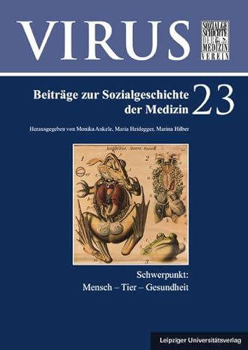 Mensch – Tier – Gesundheit (Virus: Beiträge zur Sozialgeschichte der Medizin) von Leipziger Uni-Vlg