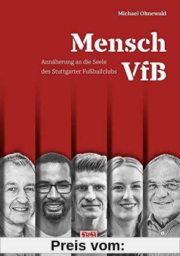Mensch VfB: Annährerung an die Seele des Stuttgarter Fußballclubs