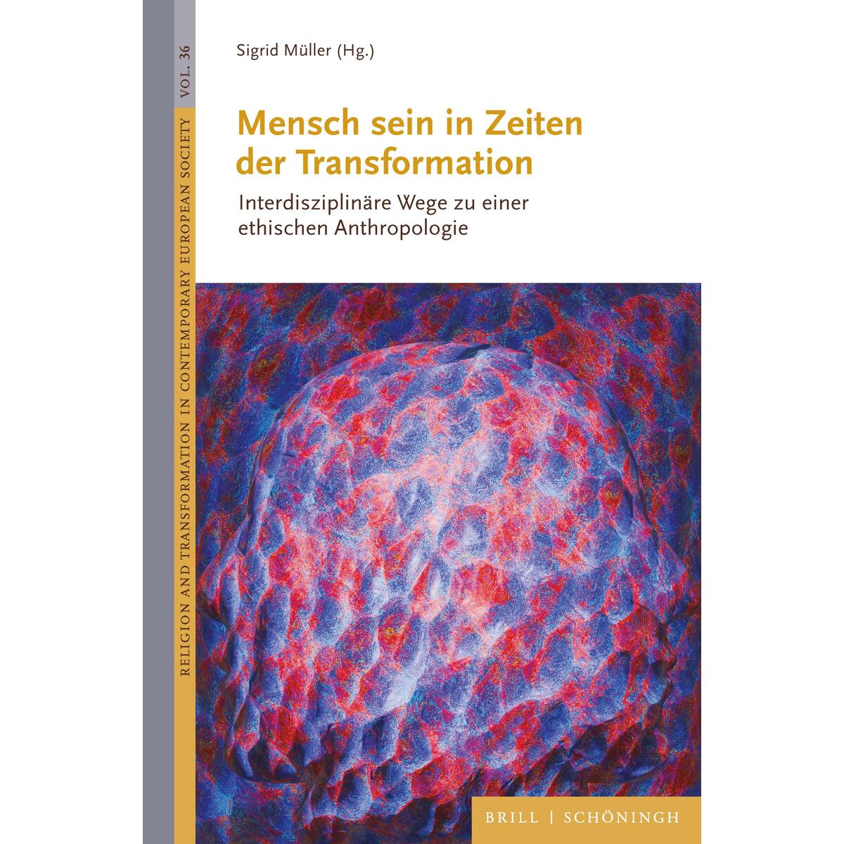 Mensch sein in Zeiten der Transformation von Brill I  Schoeningh