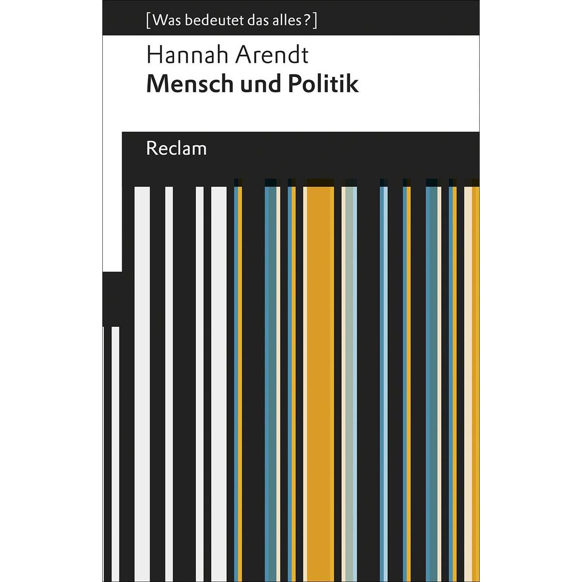 Mensch und Politik Mensch und Politik von Reclam Philipp Jun.