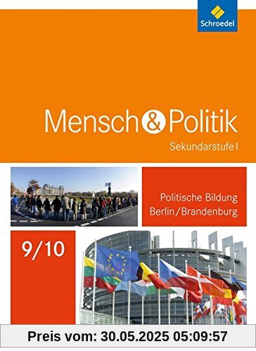 Mensch und Politik SI - Ausgabe 2017 für Berlin und Brandenburg: Schülerband 9 / 10 Mensch und Politik SI - Ausgabe 2017 für Berlin und Brandenburg: Schülerband 9 / 10