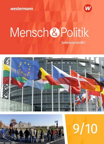 Mensch und Politik SI - Ausgabe 2018 für Baden-Württemberg, Sachsen-Anhalt und Thüringen: Schülerband 9/10 von Schroedel