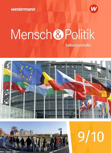 Mensch und Politik SI - Ausgabe 2018 für Baden-Württemberg, Sachsen-Anhalt und Thüringen: Schülerband 9/10