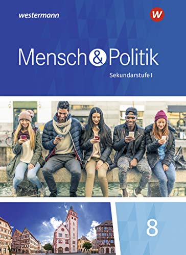 Mensch und Politik SI - Ausgabe 2018 für Baden-Württemberg, Sachsen-Anhalt und Thüringen: Schülerband 8 von Schroedel